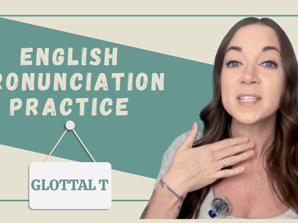Glottal T | 5 Minute American English Pronunciation Practice