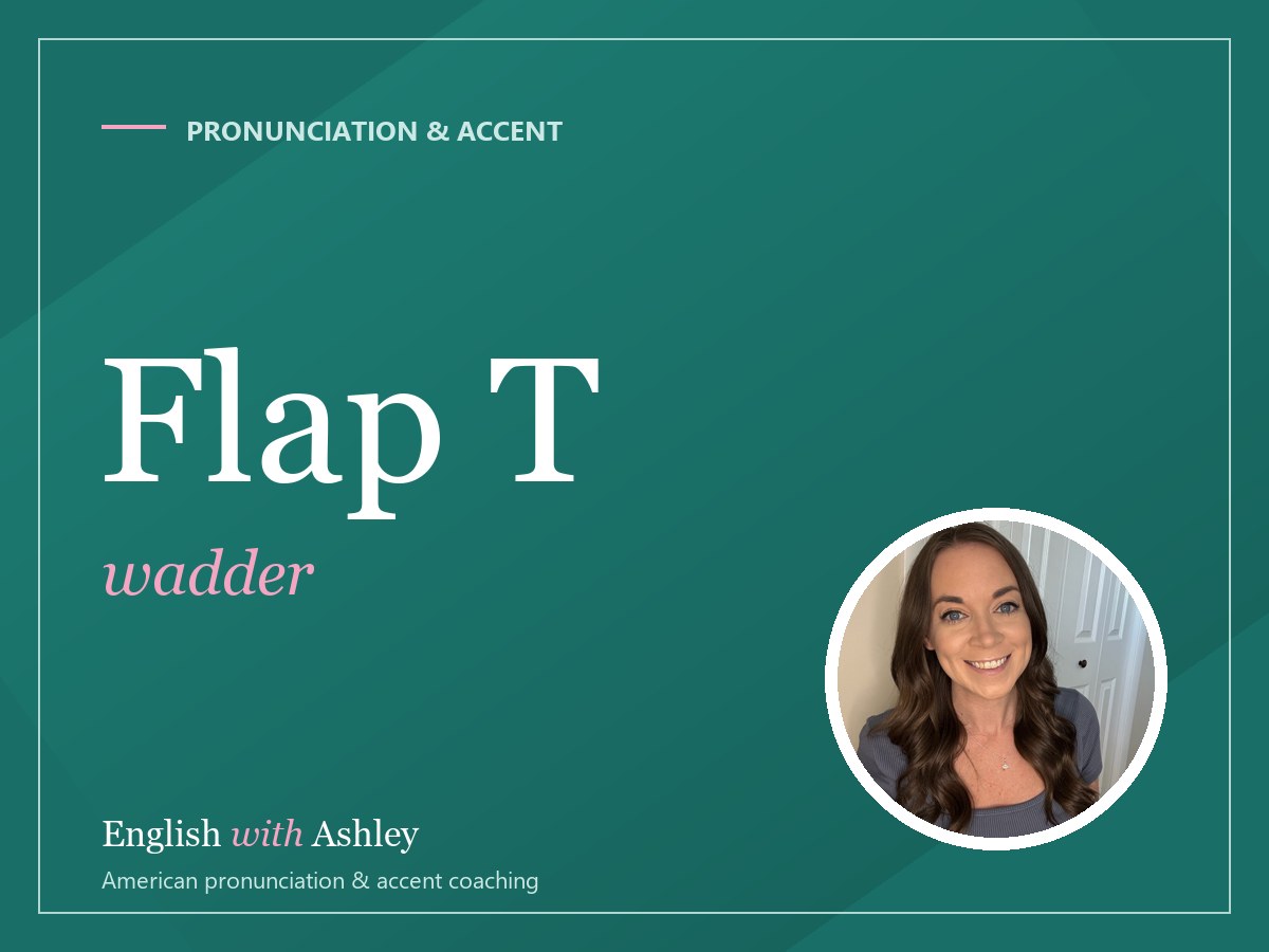 The American Flap T: Why 'Water' Sounds Like 'Wadder' and How to Do It