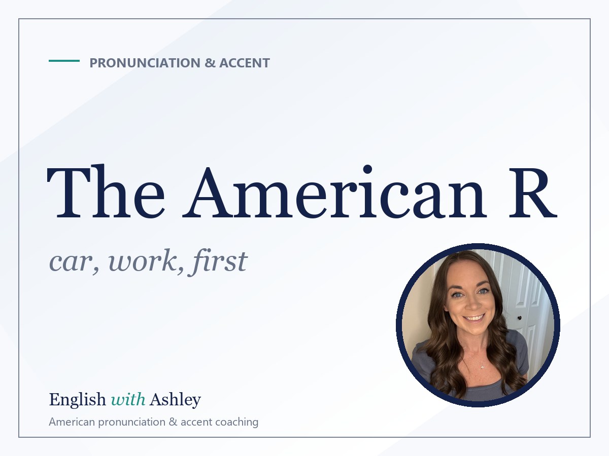 The American R: How to Finally Get It Right