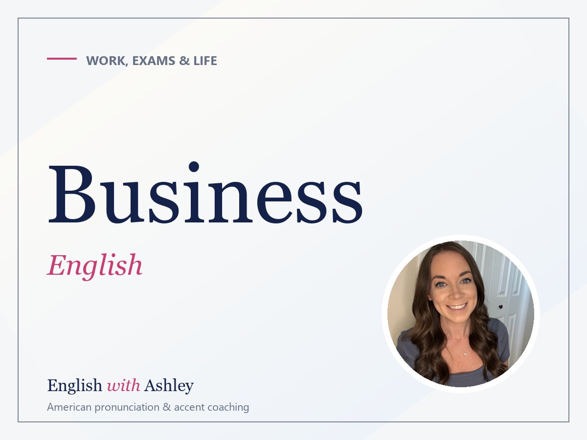 Business English Words You're Probably Mispronouncing in Meetings