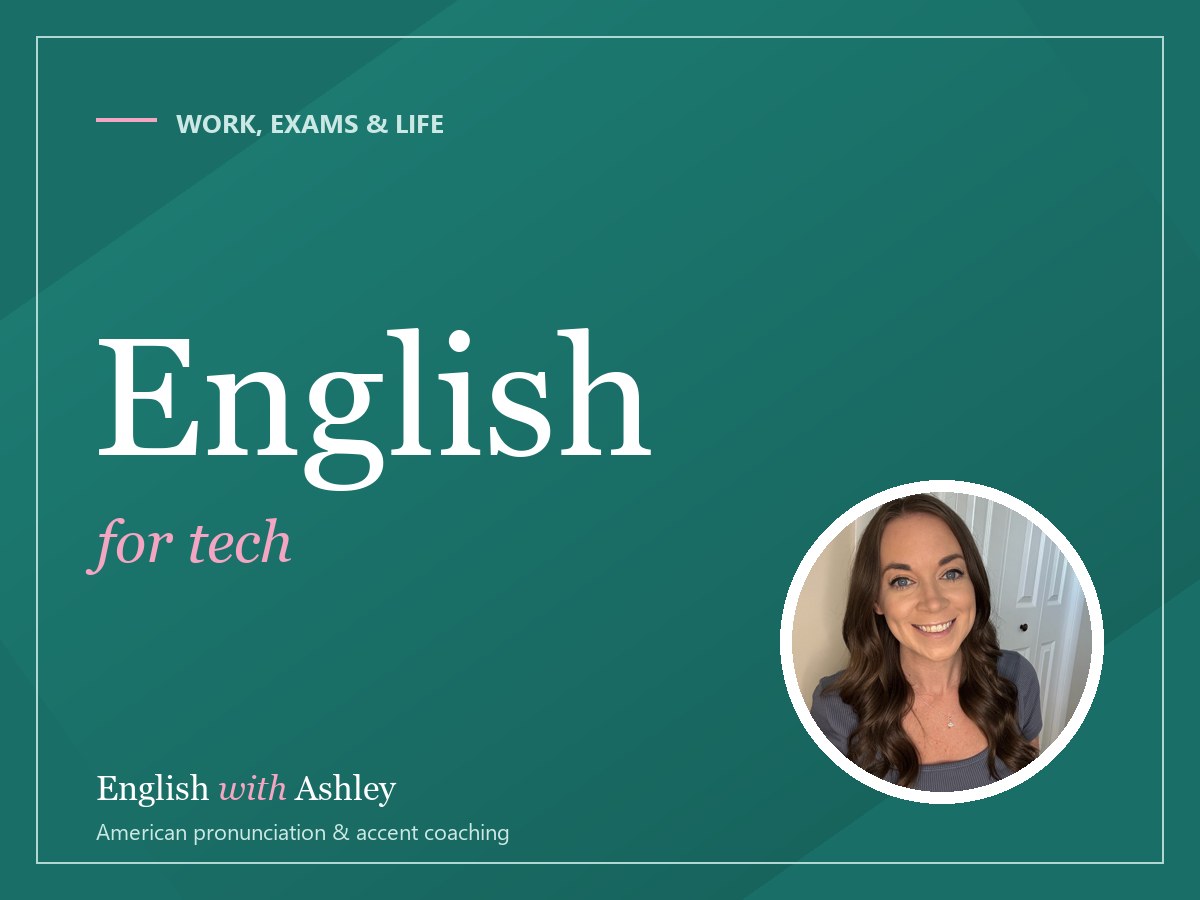 English for Tech Professionals: Standups, Code Reviews and Being Heard
