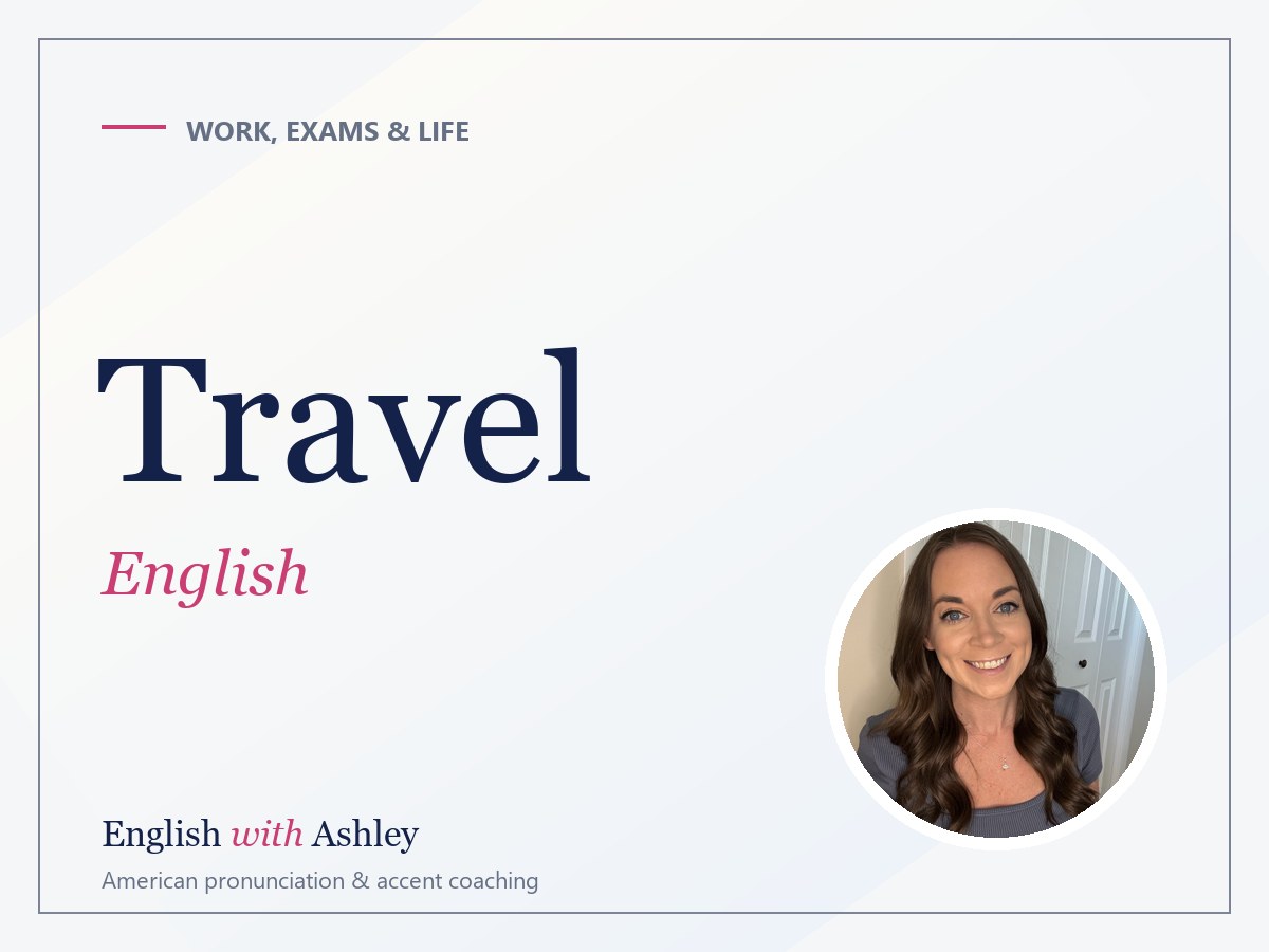 English for Travel: The 40 Situations Worth Practising Before Your Trip