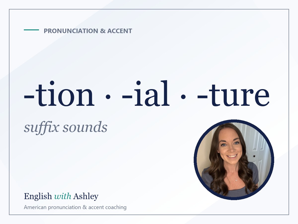 Why -tion, -ial and -ture Don't Sound the Way They Look