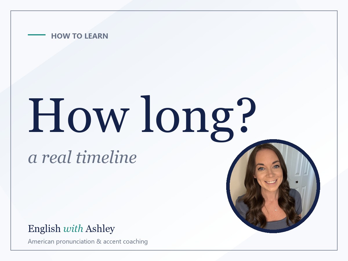 How Long Does It Take to Reduce an Accent in English?