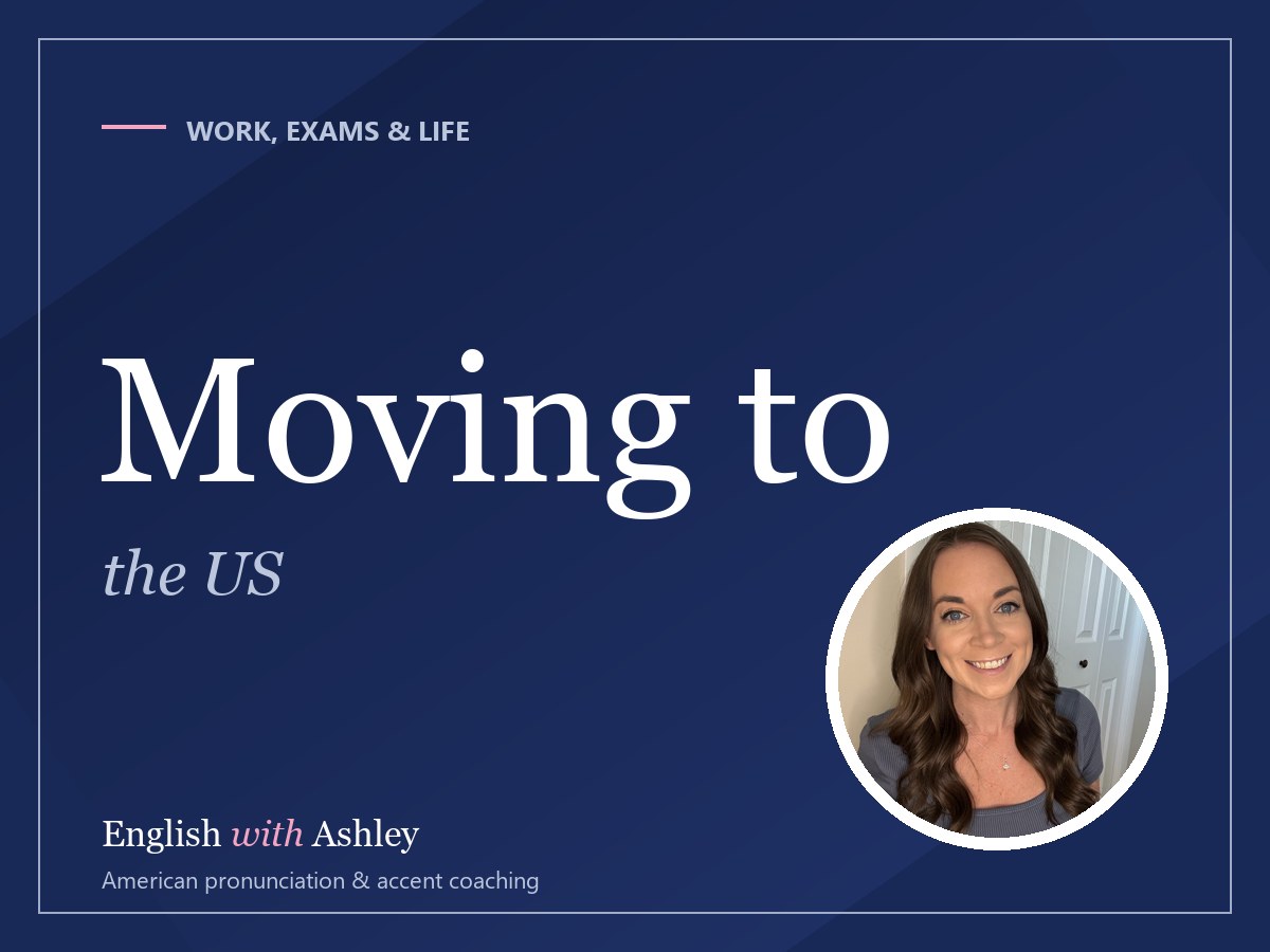 Moving to the US: The English Nobody Teaches You Before You Arrive