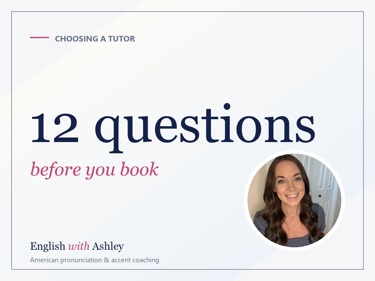 12 Questions to Ask an English Tutor Before You Book