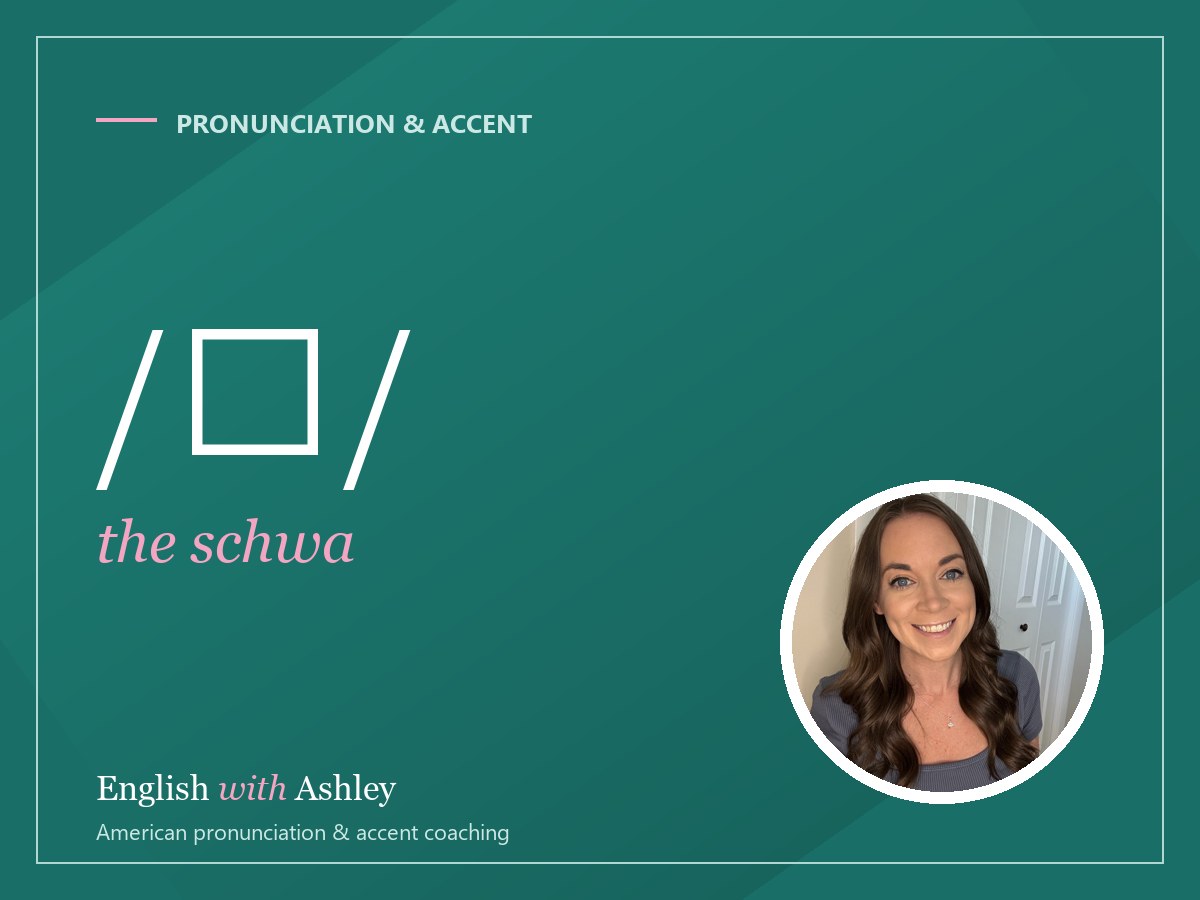 The Schwa: The Most Common Sound in English (and Why You've Never Heard of It)