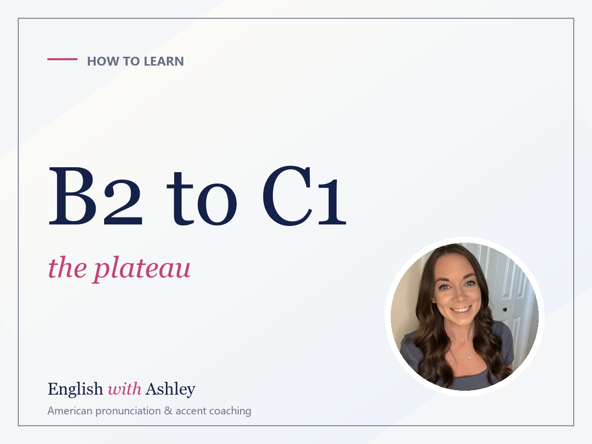 Stuck at B2? How to Break the Intermediate English Plateau